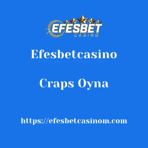 Efesbetcasino Craps Oyna